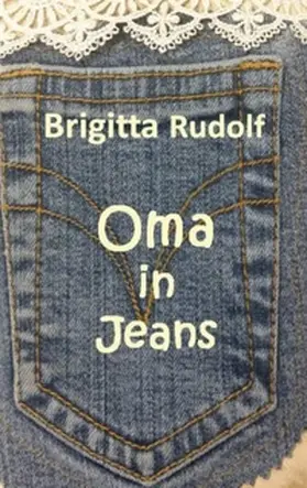 Rudolf |  Oma in Jeans | Buch |  Sack Fachmedien