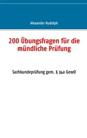 Rudolph |  200 Übungsfragen für die mündliche Prüfung | Buch |  Sack Fachmedien