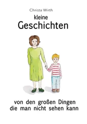 Wirth |  Kleine Geschichten | Buch |  Sack Fachmedien