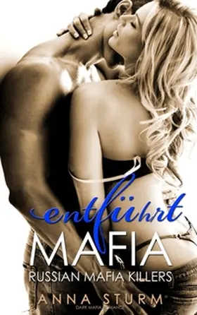 Sturm |  RUSSIAN MAFIA KILLERS entführt | Buch |  Sack Fachmedien