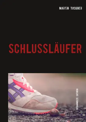 Tockner |  Schlussläufer | eBook | Sack Fachmedien