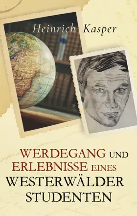 Kasper |  Werdegang und Erlebnisse eines Westerwälder Studenten | eBook | Sack Fachmedien