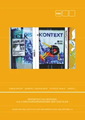 Meier / Viehhauser / Sahle |  Rekontextualisierung als Forschungsparadigma des Digitalen | Buch |  Sack Fachmedien