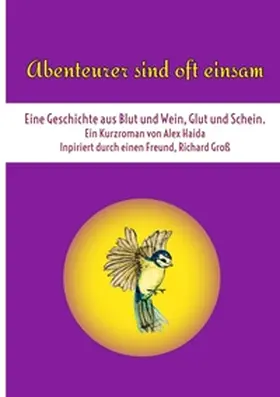 Haida / Groß |  Abenteurer sind oft einsam | Buch |  Sack Fachmedien