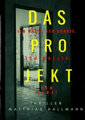 Hallmann |  Das Projekt | Buch |  Sack Fachmedien