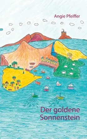 Pfeiffer |  Der goldene Sonnenstein | Buch |  Sack Fachmedien