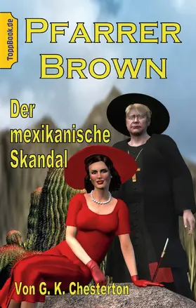 Chesterton / Sedlacek |  Pfarrer Brown -  Der mexikanische Skandal | eBook | Sack Fachmedien