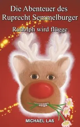 Laß |  Die Abenteuer des Ruprecht Semmelburger | eBook | Sack Fachmedien