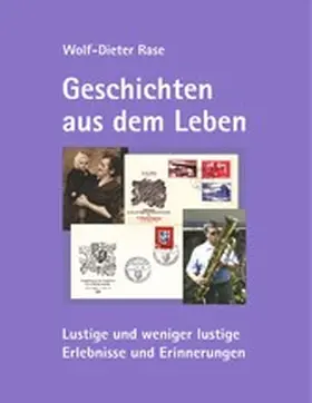 Rase |  Geschichten aus dem Leben | eBook | Sack Fachmedien