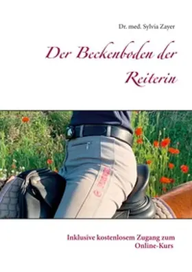 Zayer |  Der Beckenboden der Reiterin | Buch |  Sack Fachmedien