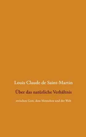 Saint-Martin / Weigt |  Über das natürliche Verhältnis | Buch |  Sack Fachmedien