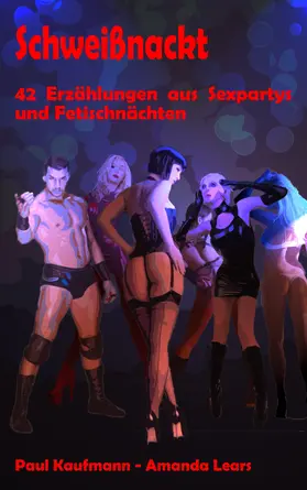 Kaufmann / Lears |  Schweißnackt | eBook | Sack Fachmedien