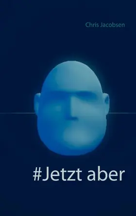 Jacobsen |  #Jetzt aber | eBook | Sack Fachmedien