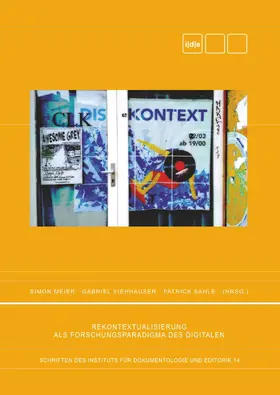 Meier / Viehhauser / Sahle |  Rekontextualisierung als Forschungsparadigma des Digitalen | eBook | Sack Fachmedien