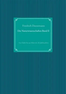 Dannemann / UG |  Die Naturwissenschaften Band II | Buch |  Sack Fachmedien