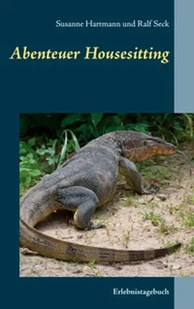 Hartmann / Seck |  Abenteuer Housesitting | Buch |  Sack Fachmedien