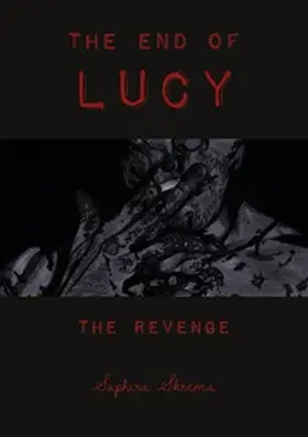 Skrema |  The end of Lucy | Buch |  Sack Fachmedien