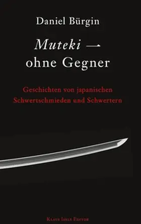 Bürgin |  Muteki - ohne Gegner | Buch |  Sack Fachmedien