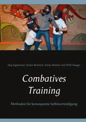 Sagmeister / Reinisch / Maletic |  Combatives Training | Buch |  Sack Fachmedien
