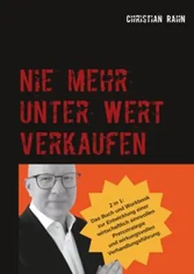 Rahn |  Nie mehr unter Wert verkaufen | eBook | Sack Fachmedien