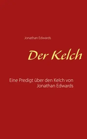 Edwards | Der Kelch | Buch | 978-3-7519-6999-4 | www2.sack.de