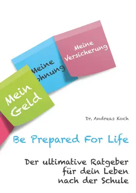 Koch |  Be Prepared For Life | eBook | Sack Fachmedien