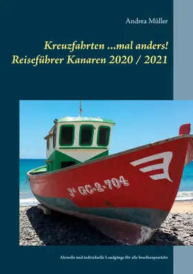 Müller |  Kreuzfahrten ...mal anders! Reiseführer Kanaren 2020 / 2021 | eBook | Sack Fachmedien