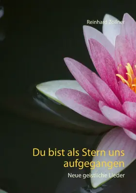 Zöllner |  Du bist als Stern uns aufgegangen | eBook | Sack Fachmedien
