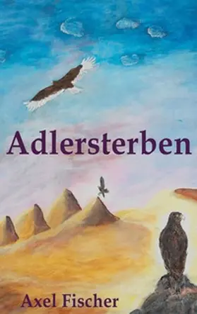 Fischer |  Adlersterben | Buch |  Sack Fachmedien