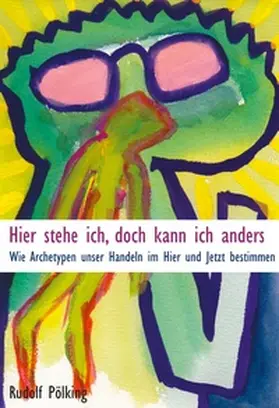 Pölking |  Hier stehe ich, doch kann ich anders | Buch |  Sack Fachmedien