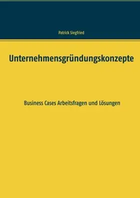 Siegfried |  Unternehmensgründungskonzepte | Buch |  Sack Fachmedien