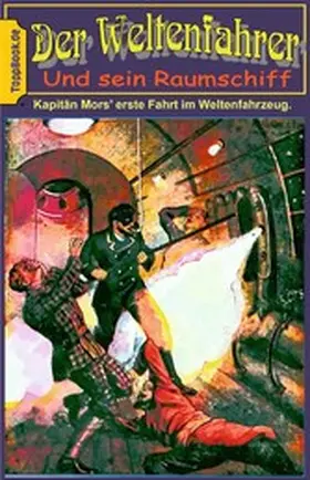 Sedlacek |  Kapitän Mors erste Fahrt im Weltenfahrzeug | eBook | Sack Fachmedien