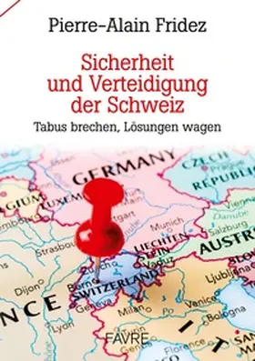 Fridez |  Sicherheit und Verteidigung der Schweiz | Buch |  Sack Fachmedien