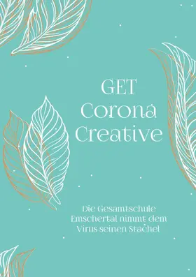 Schadt-Krämer |  GET Corona Creative | eBook | Sack Fachmedien