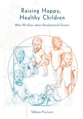 Levin |  Raising Happy, Healthy Children | Buch |  Sack Fachmedien