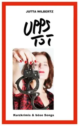 Wilbertz |  Upps - Tot | Buch |  Sack Fachmedien