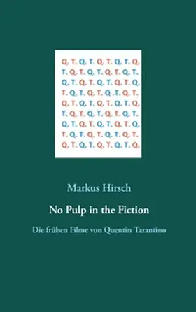 Hirsch |  No Pulp in the Fiction | Buch |  Sack Fachmedien