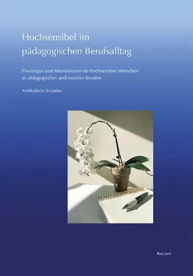 Brüseke |  Hochsensibel im pädagogischen Berufsalltag | Buch |  Sack Fachmedien