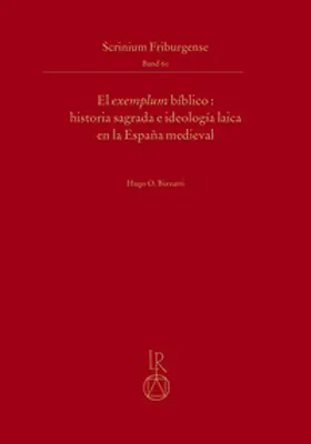 Bizzarri |  El exemplum bíblico: historia sagrada e ideología laica en la España medieval | Buch |  Sack Fachmedien