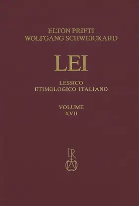Prifti / Schweickard |  Lessico Etimologico Italiano. Band 17 (XVII) | Buch |  Sack Fachmedien