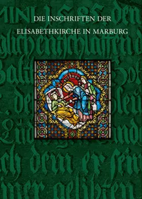 Noll |  Die Inschriften der Elisabethkirche in Marburg | Buch |  Sack Fachmedien