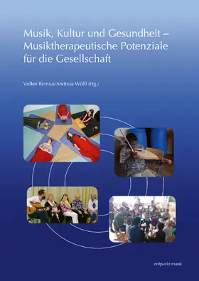 Wölfl / Bernius |  Musik, Kultur und Gesundheit – Musiktherapeutische Potenziale für die Gesellschaft | Buch |  Sack Fachmedien