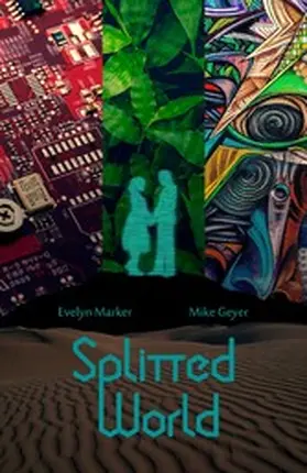 Marker / Geyer |  Splitted World | eBook | Sack Fachmedien