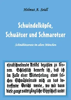 Seidl |  Schwindelköpfe,  Schwätzer und Schmarotzer | Buch |  Sack Fachmedien
