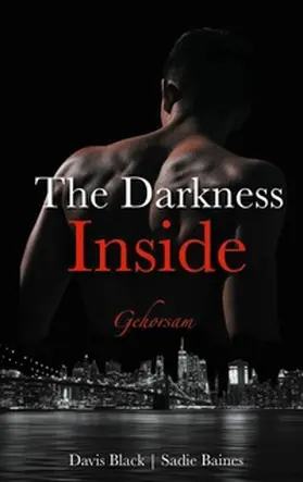 Black / Baines |  The Darkness Inside | Buch |  Sack Fachmedien