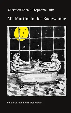 Koch / Lutz |  Mit Martini in der Badewanne | eBook | Sack Fachmedien