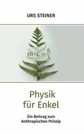 Steiner |  Physik für Enkel | eBook | Sack Fachmedien