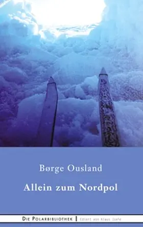 Ousland |  Alleine zum Nordpol | Buch |  Sack Fachmedien