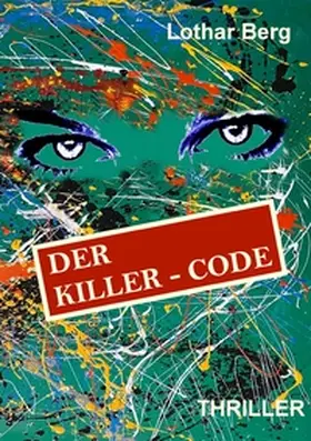 Berg |  Der Killer - Code | Buch |  Sack Fachmedien