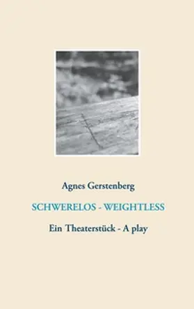 Gerstenberg |  Schwerelos - Weightless | Buch |  Sack Fachmedien